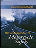 Implementation Guide for the National Agenda for Motorcycle Safety (Booklet)